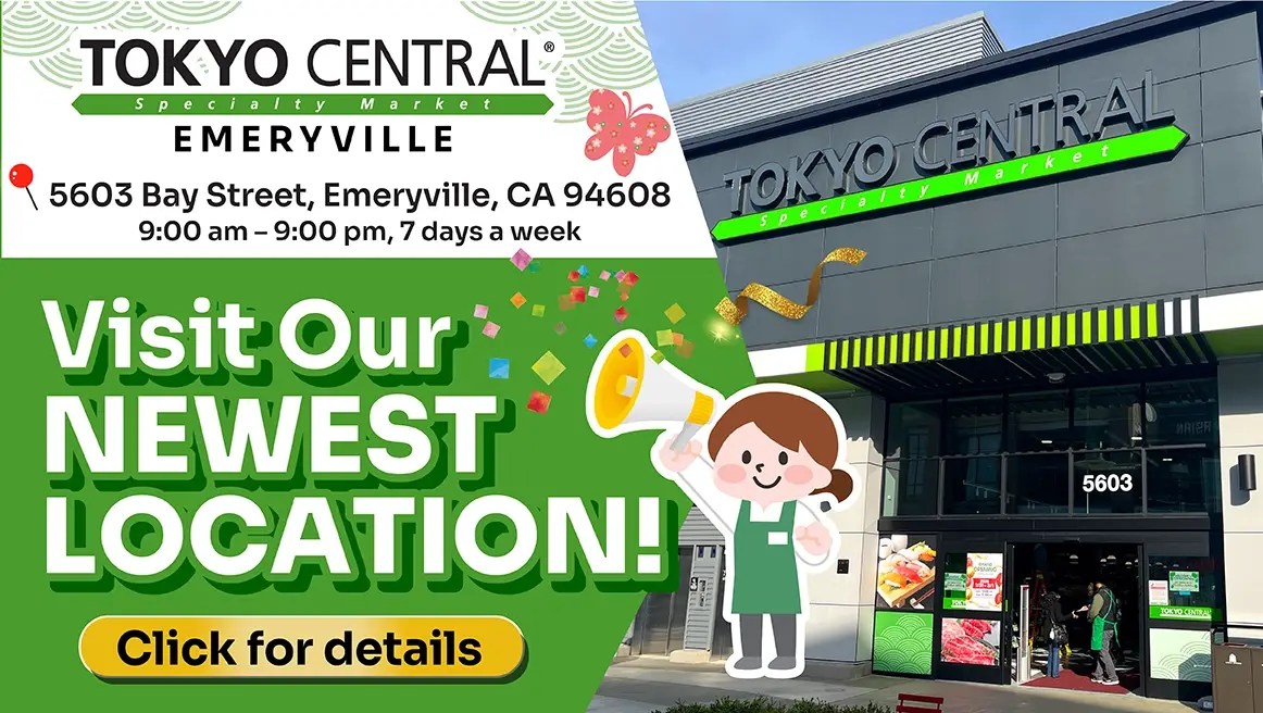 Visit Our Newest Location — Tokyo Central Emeryville