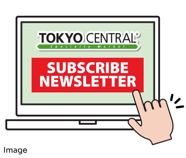 Tokyo Central Specialty Market newsletter subscription button with cursor pointer on computer screen