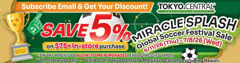 Tokyo Central Miracle Splash soccer festival sale banner with 5% discount offer 6/26-8/26