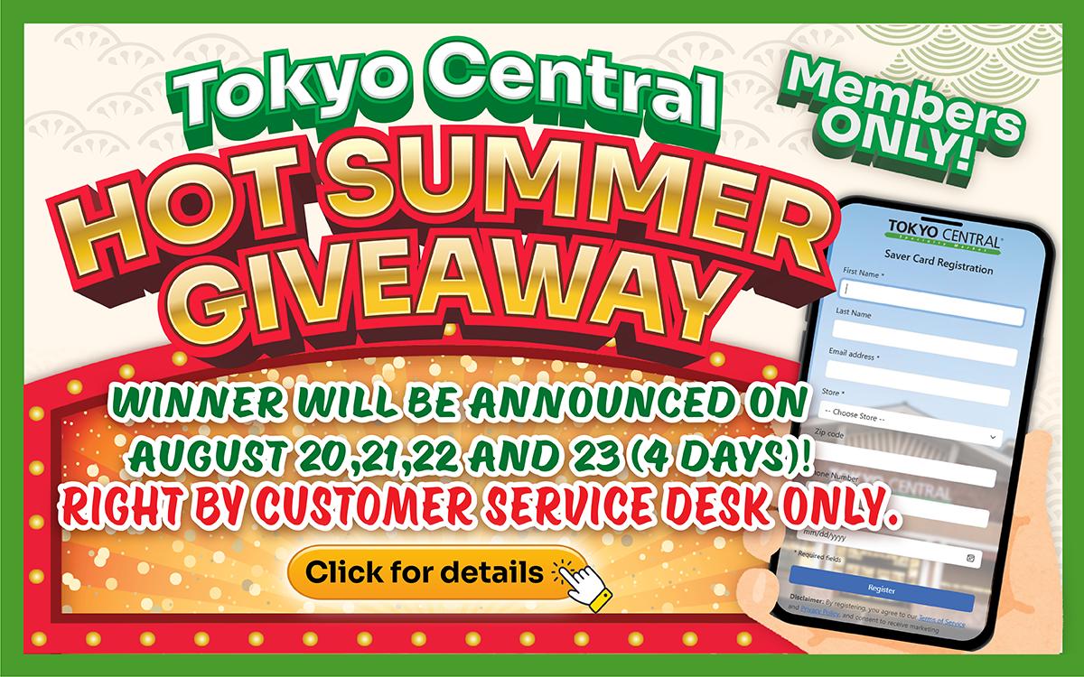 Tokyo Central Hot Summer Giveaway promotion for members only, winners announced August 20-23.