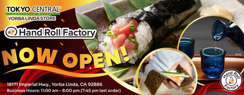 Hand Roll Factory grand opening at Tokyo Central Yorba Linda Store, hand rolls and beverages displayed