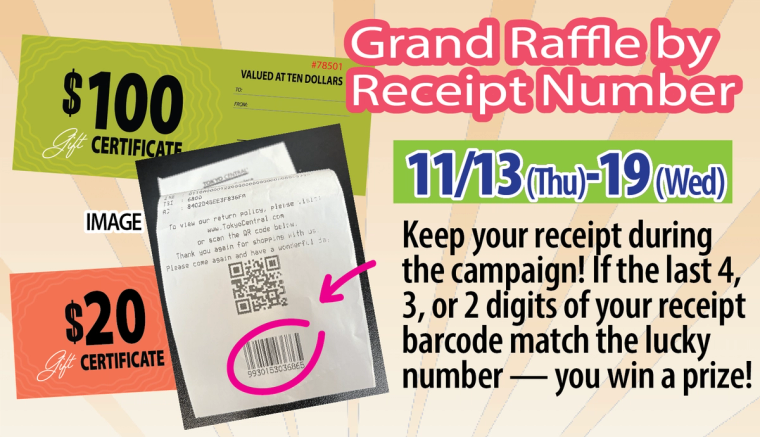 Grand Raffle promotion: $100 and $20 gift certificates. Match receipt barcode digits to win, 11/13-19