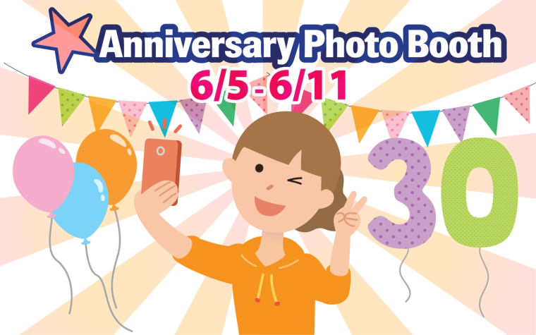 Anniversary Photo Booth celebration poster, 6/5-6/11, featuring woman taking selfie with balloons and 30th anniversary number