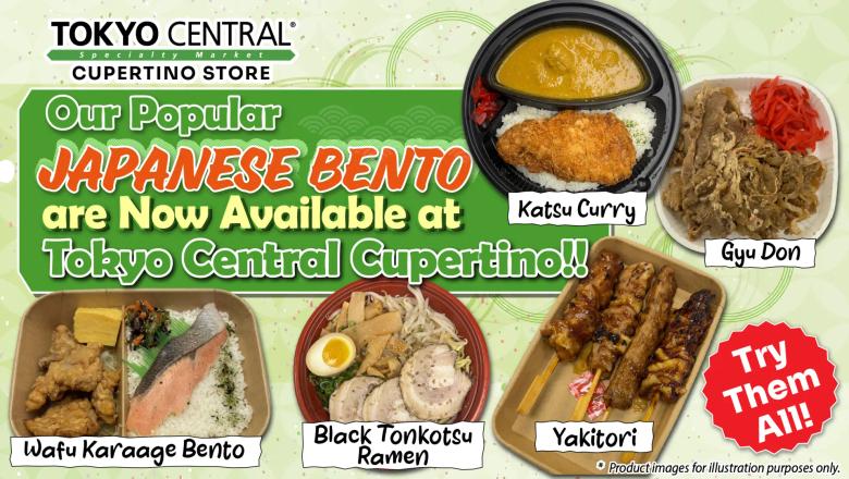Japanese bento boxes available at Tokyo Central Cupertino: Katsu Curry, Gyu Don, Watu Karaage, Black Tonkotsu Ramen, Yakitori