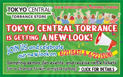 Tokyo Central Torrance store grand opening celebration announcement June 21-22